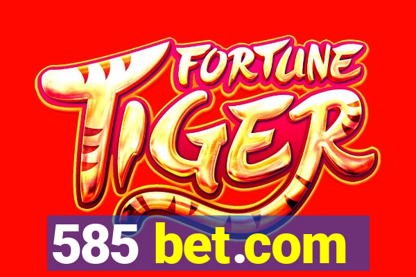 585 bet.com